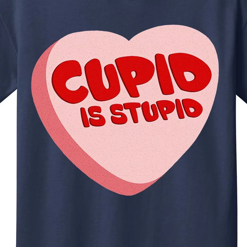 Anti Valentine's Day Funny Heart Candy Cupid Is Stupid Kids T-Shirt