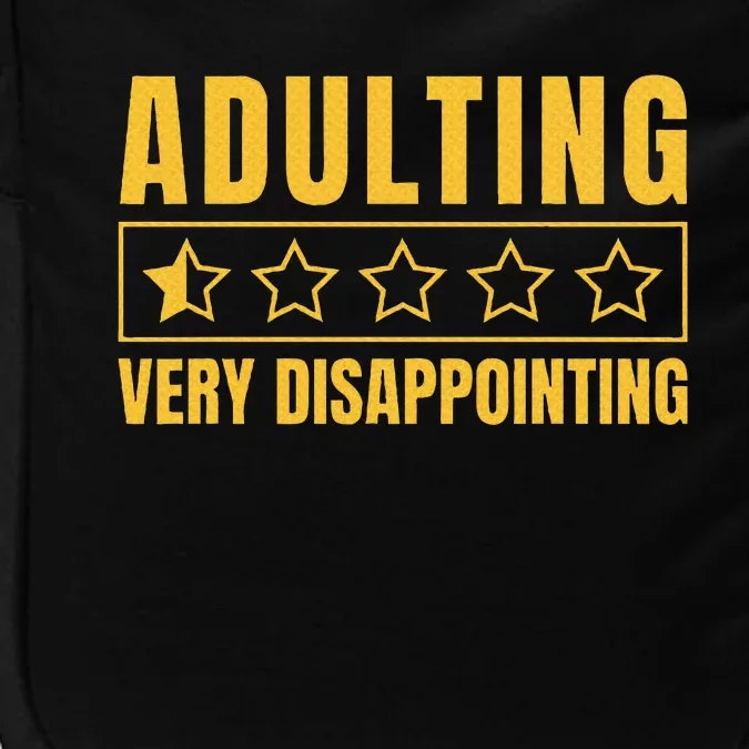 Adulting Very Disappointing Funny Sayings One Star Impact Tech Backpack