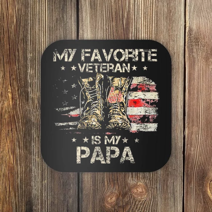 Army Veterans Day My Favorite Veteran Is My Papa Dad Kids Coaster