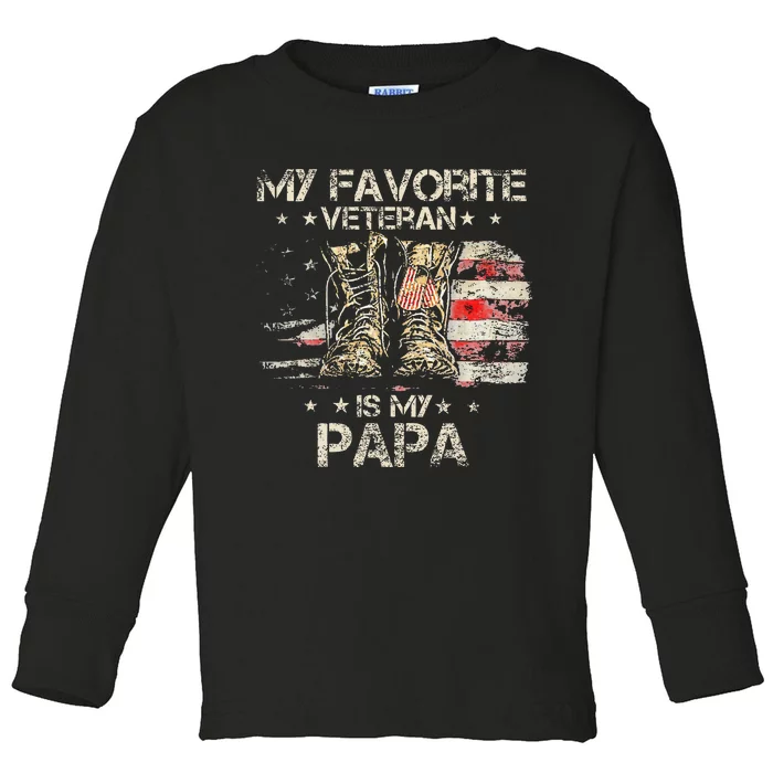 Army Veterans Day My Favorite Veteran Is My Papa Dad Kids Toddler Long Sleeve Shirt