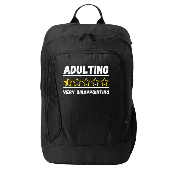 Adulting Very Disappointing Funny Sayings One Star City Backpack