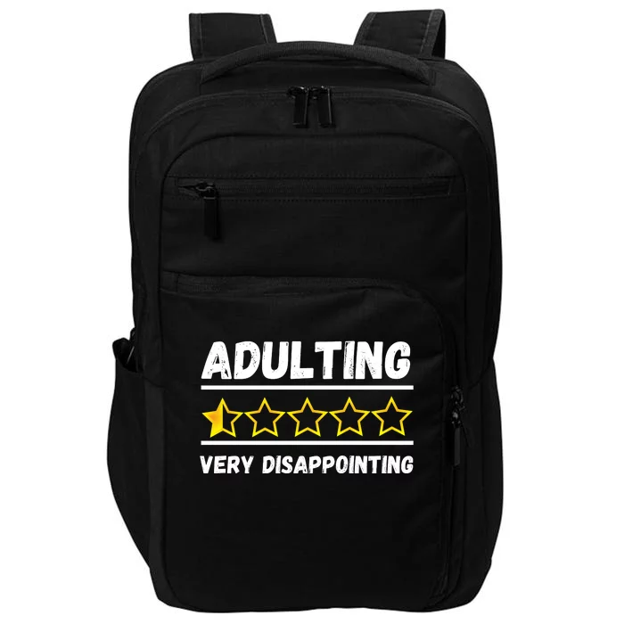 Adulting Very Disappointing Funny Sayings One Star Impact Tech Backpack