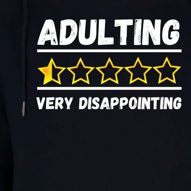 Adulting Very Disappointing Funny Sayings One Star Womens Funnel Neck Pullover Hood