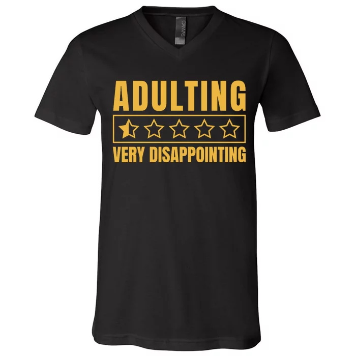 Adulting Very Disappointing Funny V-Neck T-Shirt