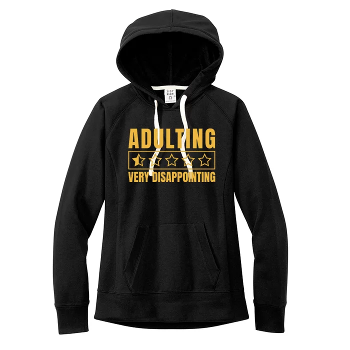 Adulting Very Disappointing Funny Women's Fleece Hoodie