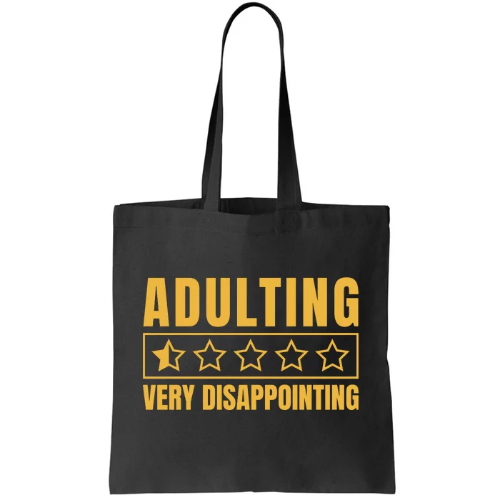 Adulting Very Disappointing Funny Tote Bag