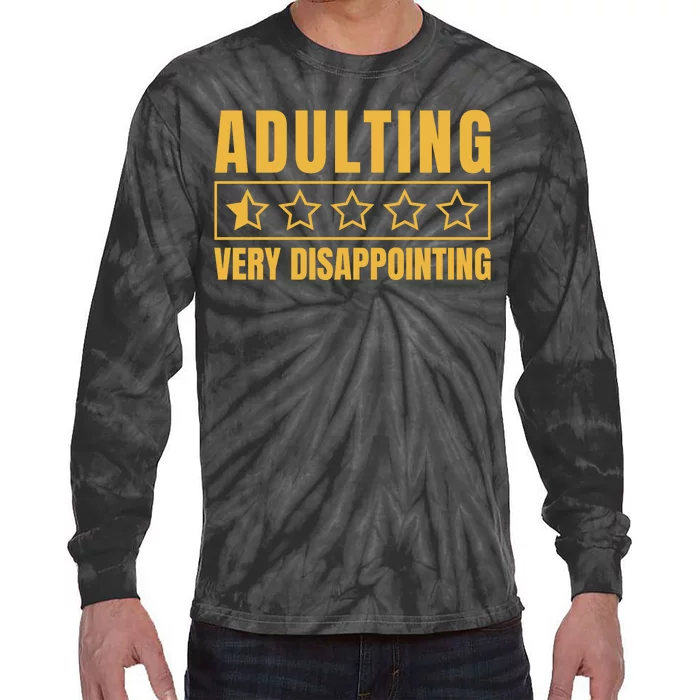 Adulting Very Disappointing Funny Tie-Dye Long Sleeve Shirt