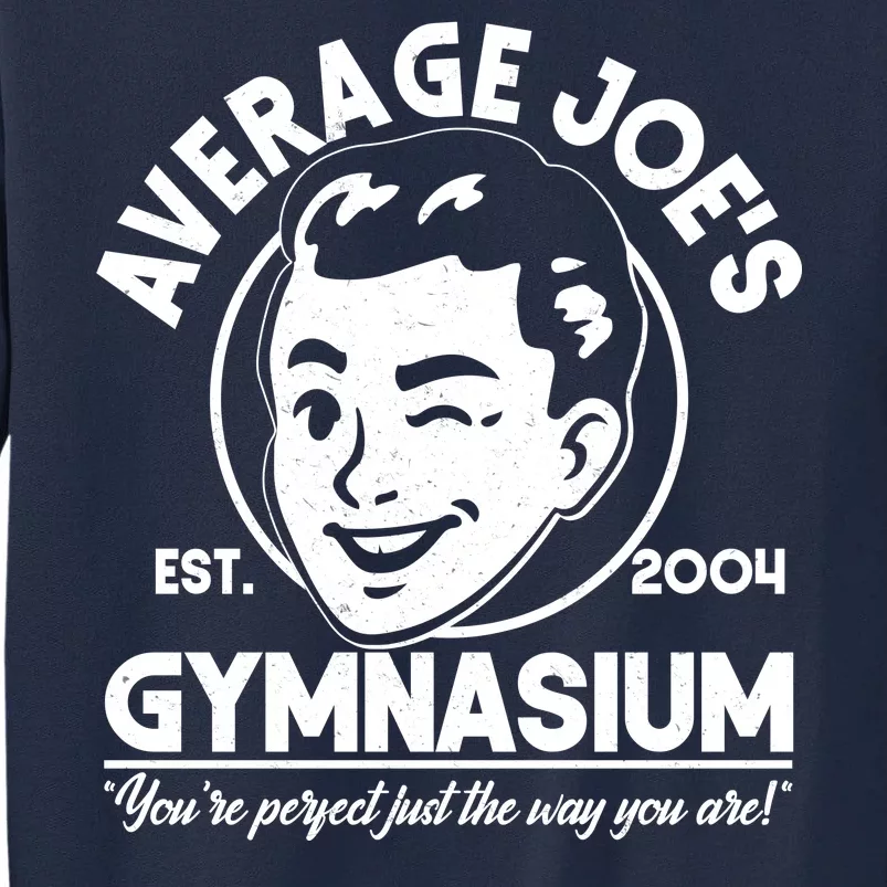 Average Joe's Gymnasium Tall Sweatshirt