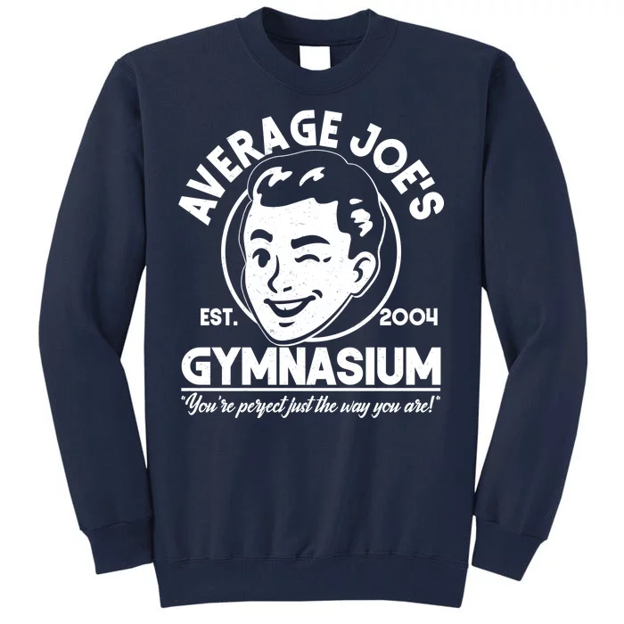 Average Joe's Gymnasium Tall Sweatshirt