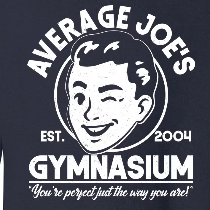 Average Joe's Gymnasium Toddler Sweatshirt