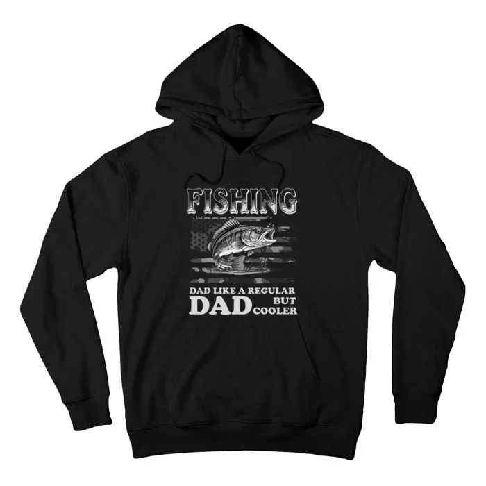 Apparel Vintage Fishing Dad Like A Regular Dad FatherS Day Tall Hoodie