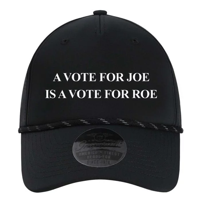 A Vote For Joe Is A Vote For Roe Performance The Dyno Cap