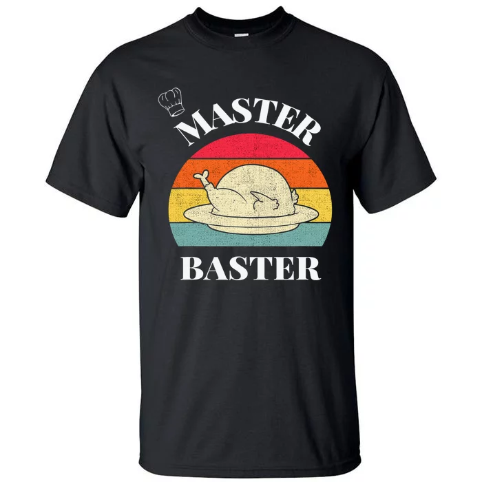 A Very Funny Thanksgiving Master Baster Tall T-Shirt