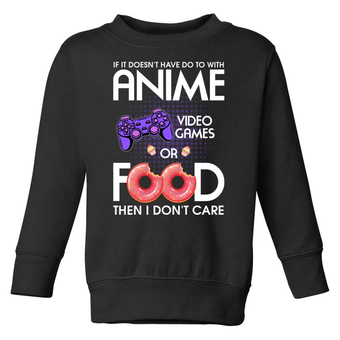 Anime Video Games And Food Lover Toddler Sweatshirt