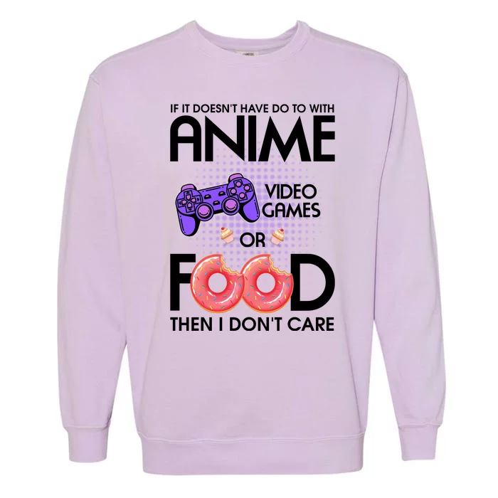 Anime Video Games And Food Lover Garment-Dyed Sweatshirt