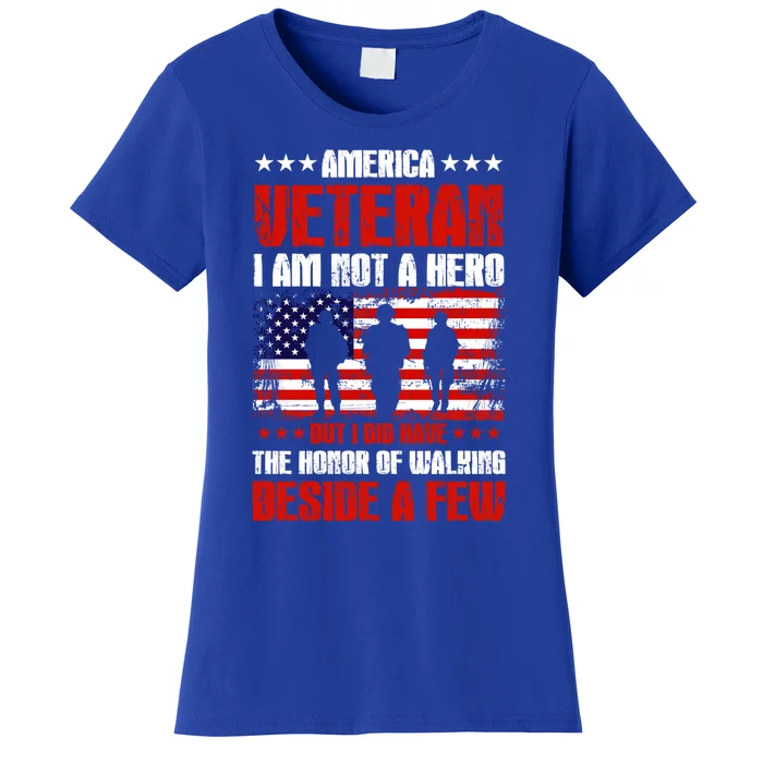 America Veteran Gift I Am Not A Hero Funny Gift Women's T-Shirt