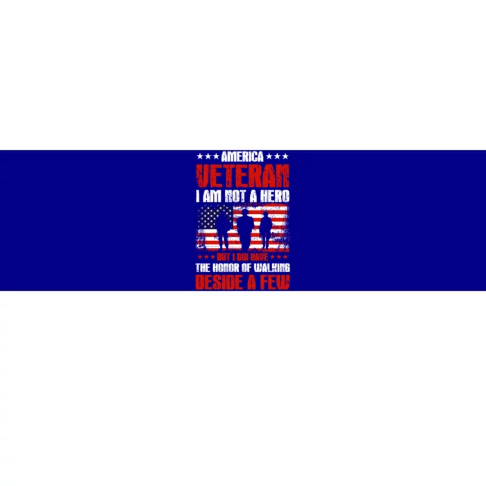 America Veteran Gift I Am Not A Hero Funny Gift Bumper Sticker