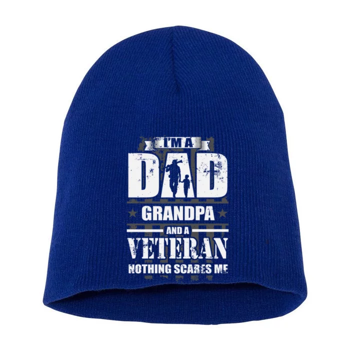 Army Veteran Gift I'm A Dad Grandpa And A Veteran Meaningful Gift Short Acrylic Beanie