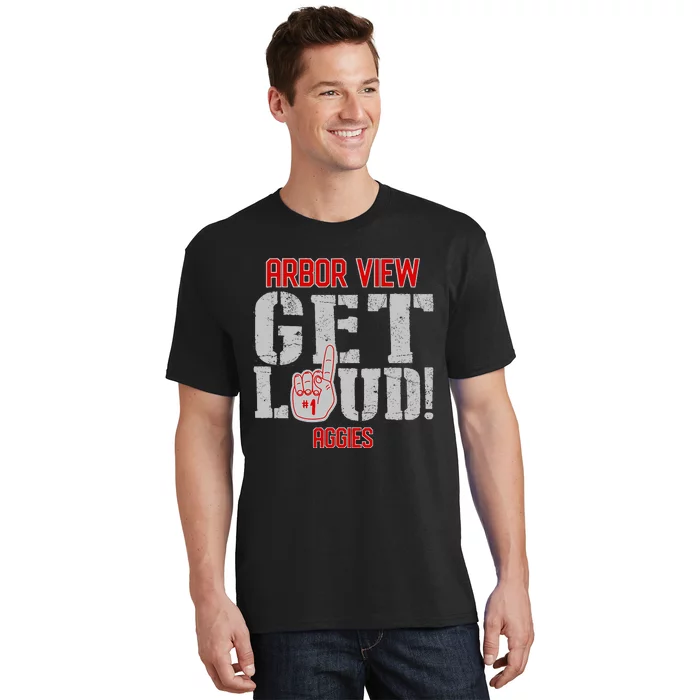 Arbor View High School Get Loud Aggies T-Shirt