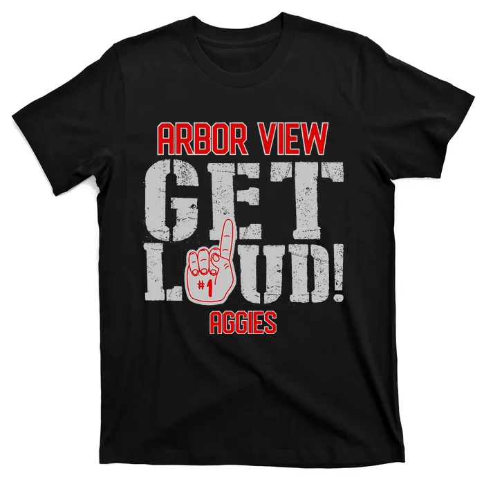 Arbor View High School Get Loud Aggies T-Shirt