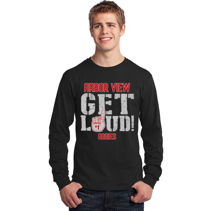 Arbor View High School Get Loud Aggies Tall Long Sleeve T-Shirt