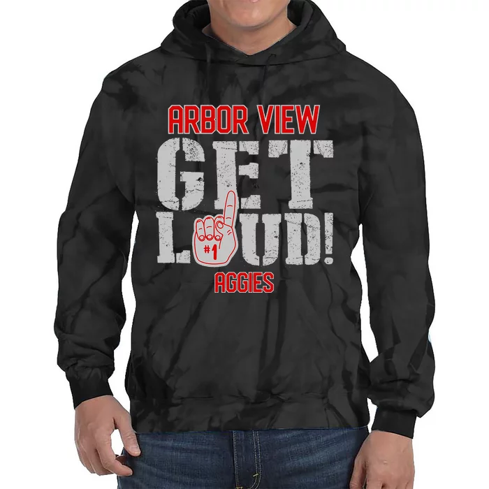 Arbor View High School Get Loud Aggies Tie Dye Hoodie