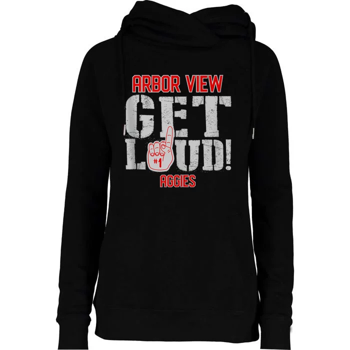 Arbor View High School Get Loud Aggies Womens Funnel Neck Pullover Hood