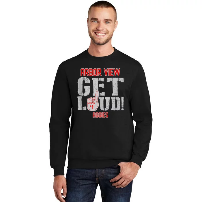 Arbor View High School Get Loud Aggies Tall Sweatshirt