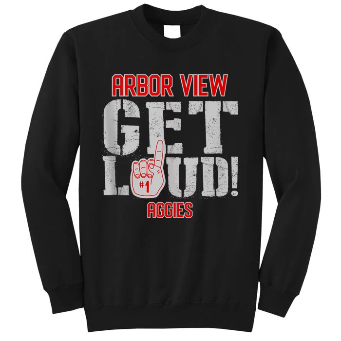 Arbor View High School Get Loud Aggies Tall Sweatshirt