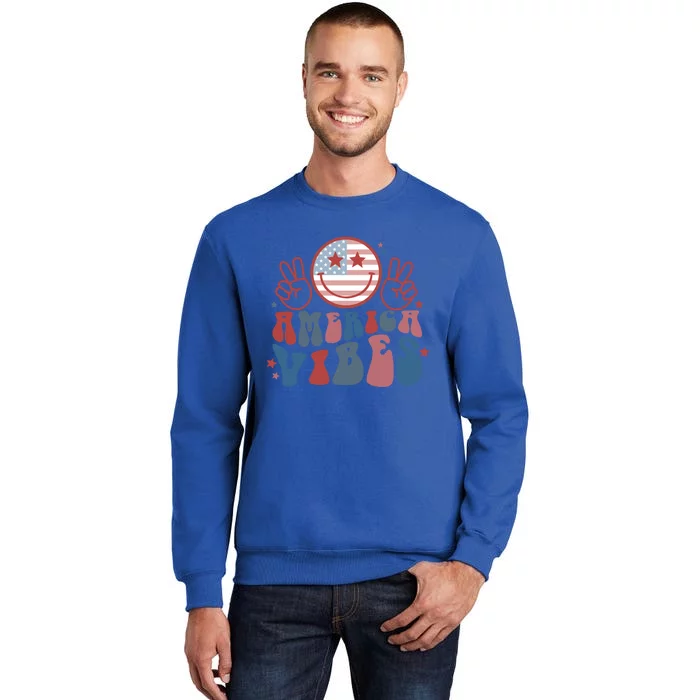 America Vibes July 4 Gift Tall Sweatshirt