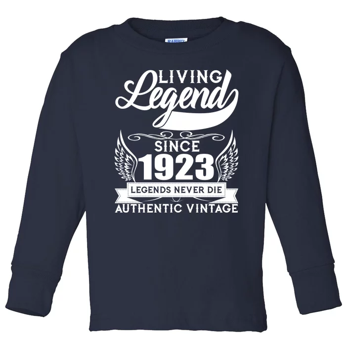 Authentic Vintage Living Legend Since 1923 Legends Never Die 100th Birthday Toddler Long Sleeve Shirt