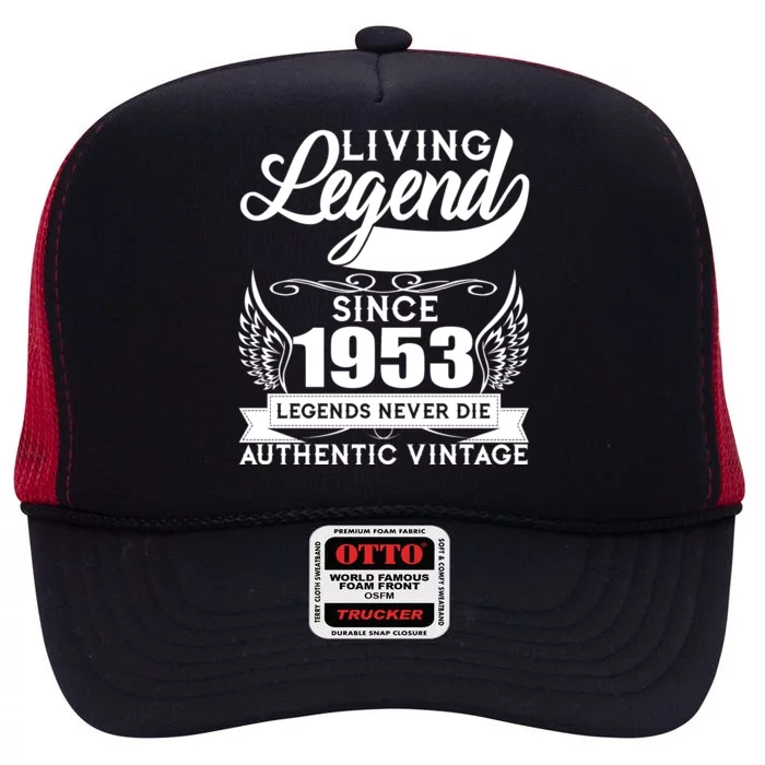 Authentic Vintage Living Legend Since 1953 Legends Never Die 70th Birthday High Crown Mesh Trucker Hat