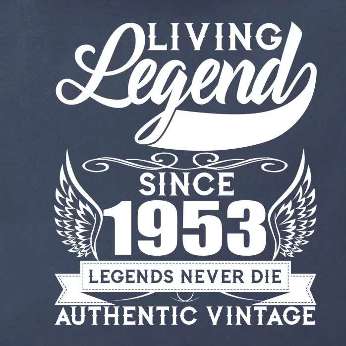 Authentic Vintage Living Legend Since 1953 Legends Never Die 70th Birthday Zip Tote Bag