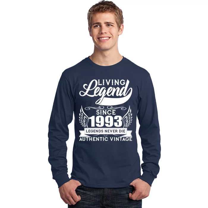 Authentic Vintage Living Legend Since 1993 Legends Never Die 30th Birthday Long Sleeve Shirt