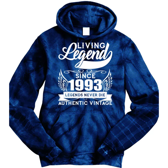 Authentic Vintage Living Legend Since 1993 Legends Never Die 30th Birthday Tie Dye Hoodie