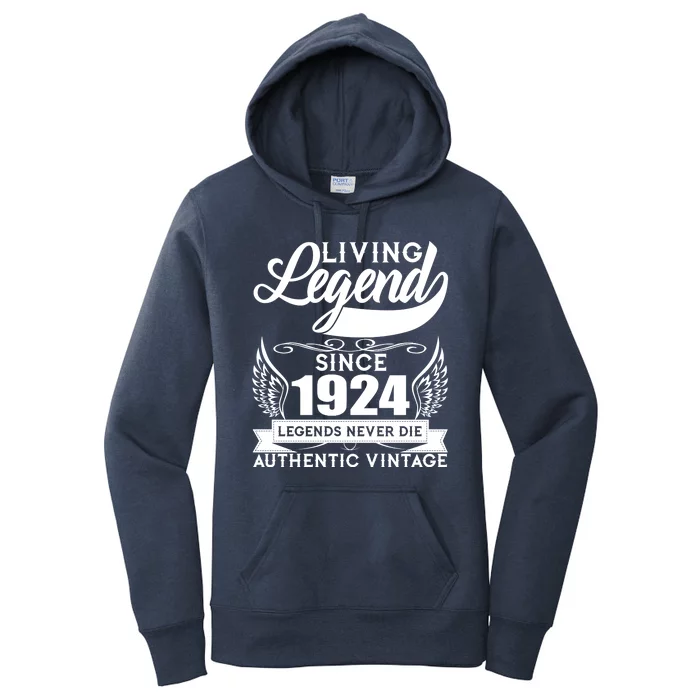 Authentic Vintage Living Legend Since 1924 Legends Never Die 100th Birthday Women's Pullover Hoodie