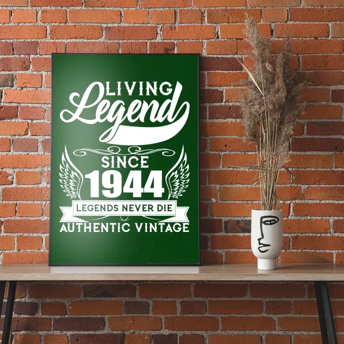 Authentic Vintage Living Legend Since 1944 Legends Never Die 80th Birthday Poster