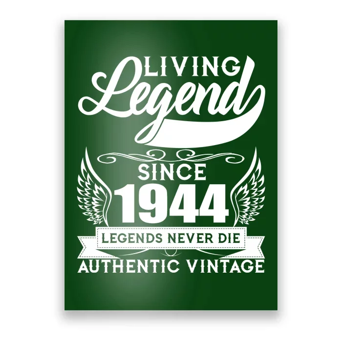 Authentic Vintage Living Legend Since 1944 Legends Never Die 80th Birthday Poster