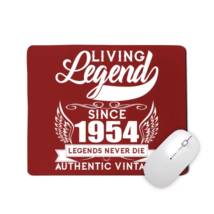 Authentic Vintage Living Legend Since 1954 Legends Never Die 70th Birthday Mousepad