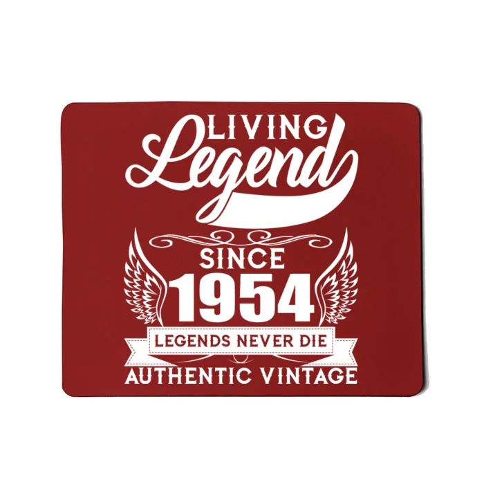 Authentic Vintage Living Legend Since 1954 Legends Never Die 70th Birthday Mousepad