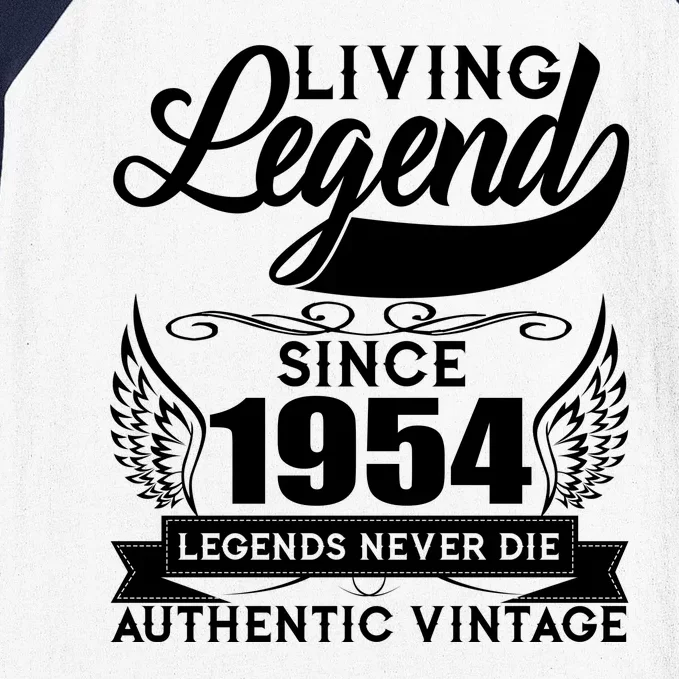 Authentic Vintage Living Legend Since 1954 Legends Never Die 70th Birthday Baseball Sleeve Shirt