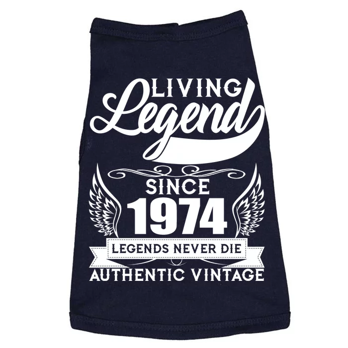 Authentic Vintage Living Legend Since 1974 Legends Never Die 50th Birthday Doggie Tank