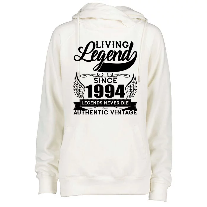 Authentic Vintage Living Legend Since 1994 Legends Never Die 30th Birthday Womens Funnel Neck Pullover Hood