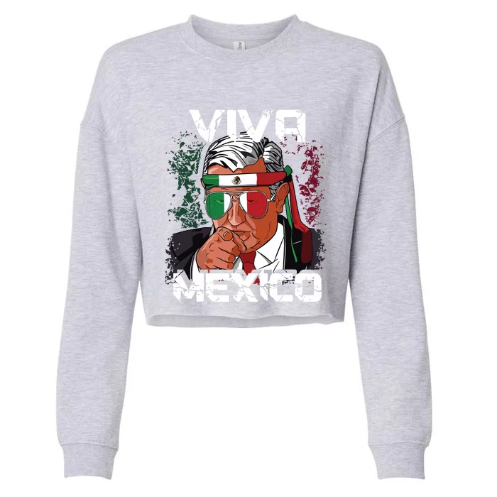 Amlo Viva Mexico Dia De Independencia Camiseta Gift Cropped Pullover Crew