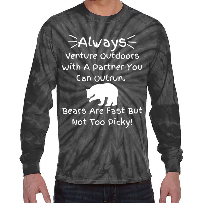 Always Venture Outdoors With A Partner You Can Outrun Tie-Dye Long Sleeve Shirt