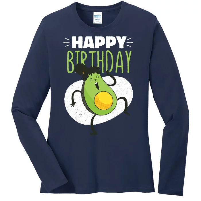 Avocado Happy Birthday Ladies Long Sleeve Shirt