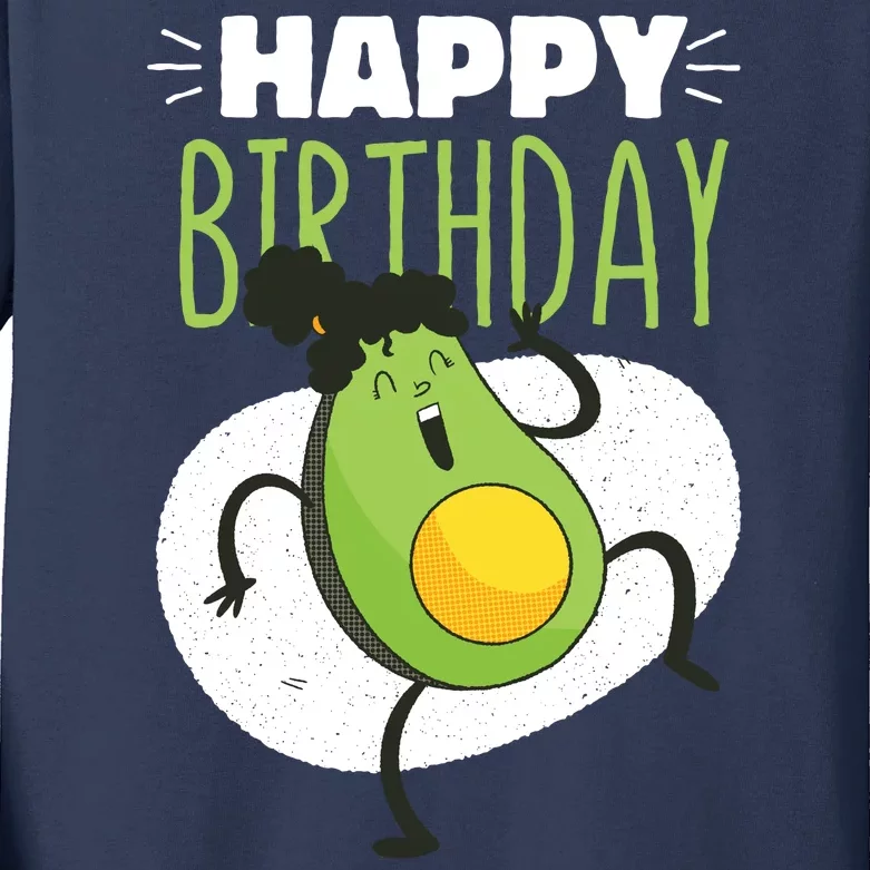 Avocado Happy Birthday Kids Long Sleeve Shirt