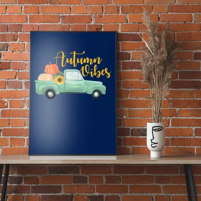 Autumn Vibes Pumpkin Truck Poster