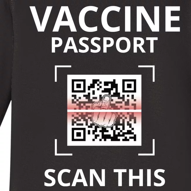 Anti Vaccine Passport Scan This Middle Finger Baby Long Sleeve Bodysuit