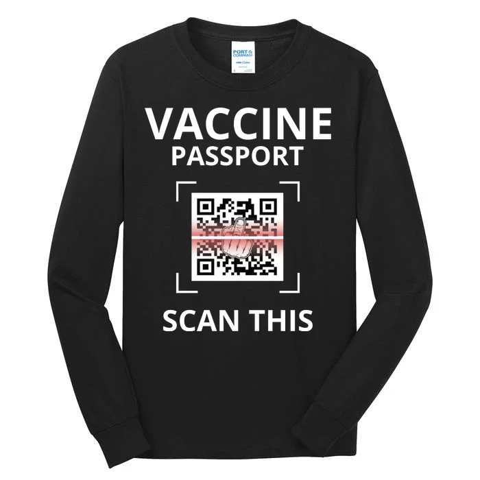 Anti Vaccine Passport Scan This Middle Finger Tall Long Sleeve T-Shirt